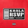 RSVP (feat. Jay Park, CHIO CHICANO, BM of KARD, Lil Boi) (Explicit|Remix) - 코알라 (KOALA)&朴宰范 (Jay Park)&CHIO CHICANO&BM (비엠)&릴보이 (lIlBOI)