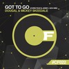 Got To Go (Chris Fear & Jenny J 2014 Remix) - Dougal&Mickey Skeedale