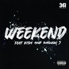 Weekend (Explicit) - Vincent Ernst&341&Kish&Rashon J