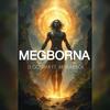 MEGBORNA (I'M COMING) (feat. AK RUDEBOI) (Explicit) - Jj Gonami&AK RUDEBOI