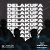Delakufa (Explicit) - Deep Kings