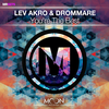 You're The Best (Original Mix) - Lev Akro&Drommare