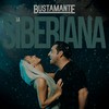 La Siberiana - Bustamante
