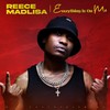 Everything Is On Me - Reece Madlisa&King Tone SA&Slungesh&Shavul