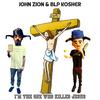 I'm The One Who Killed Jesus - John Zion