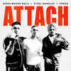 Attach - Sidhu Moose Wala&Steel Banglez&Fredo