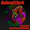 I Get Deep (Roy Rosenfeld Remix) - Roland Clark&Roy Rosenfeld