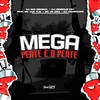 Mega Pente É O Pente (Explicit) - DJ AGC Original&DJ Henrique DZ7&FreesTyle Sounds&MC VN CRIA&MC Vuk Vuk&Os Hawaianos