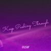 Keep Pushing Through - Yulan