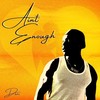 AINT ENOUGH (feat. SHADEZ) - Dazo&Shadez