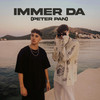 Immer Da (Peter Pan) (Explicit) - Yung Yury&Luca-Dante Spadafora