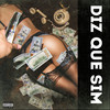 Diz Que Sim (Explicit) - Patyel&Jeff DevilFish