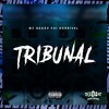 Tribunal (Explicit) - MC Negão Foi Horrivel