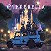 Cinderella (2AM) (feat. Pharaoh the 47 & Saintj) (Explicit) - Kobiro&Pharaoh the 47&SAINTJ