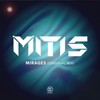 Mirages (Original Mix) - MitiS