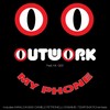 My Phone (Daniele Petronelli Remix) - Outwork