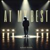 At My Best - Asfand Sheikh