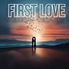 First Love - DJ ANUNNAKI&Jo Carlos&Nikita Kering'