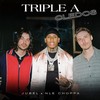 Triple A (feat. NLE Choppa) - Jubël&Cledos&NLE Choppa