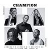 Champion (feat. Lesego M, Tshepi P, Dj Arch Jnr & Deestar ZA) - Longkay&Lesego M&TSHEPI P&DJ Arch Jnr&Deestar ZA
