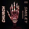 CHURCH (feat. Smiley) (Explicit) - Wahenga&Smiley