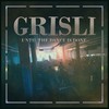 Until the Dance Is Done - Grisli