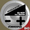 Modulator (Banovski Remix) - DJ Kot