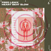 Heart Beat Slow - Fred Lenix