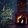 here with you - leo.&lou