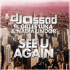 See U Again - DJ Assad&Gilles Luka&Nadia Lindor