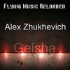 Geisha (Original Mix) - Alex Zhukhevich