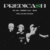Predicash (Explicit) - Clandestinos593&Monkey Clay&MC Jam&KNABEATS