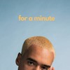 For A Minute - WizTheMC