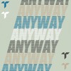 Anyway feat. Jafro & Renz - Plastician&Jafro&Renz