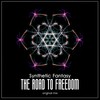 The Road To Freedom (Original Mix) - Synthetic Fantasy
