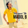 Pourquoi BB - Madol B