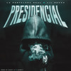 Presidencial (Explicit) - La Fortaleza Real&Lil Rexxx