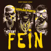 FEIN VERSÃO PORTO (Explicit) - DJ CALI&DJ Ery&Mc Delux