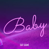 Baby (Explicit) - Sat Game