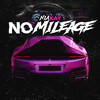 No Mileage (Explicit) - Nia Kay