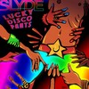 Lucky Disco Pants (Slyde Breaks Mix) - Slyde