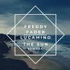 The Sun - Freddy Fader&Lucamino