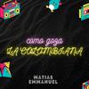 COMO GOZA LA COLOMBIANA - Matias Emmanuel