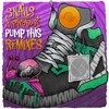 Pump This (VIP Remix) - Snails&heRobust