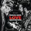 LOVE - Gianluca Vacchi&Sebastian Yatra