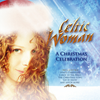 O Come All Ye Faithful - Celtic Woman