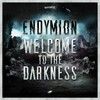 Welcome To The Darkness (Radio Edit) - Endymion