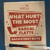 What Hurts The Most - Rascal Flatts&Backstreet Boys