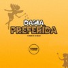 Dama Preferida - dj magrão pzs&MC Mael Qls&Prime Funk