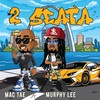 2 Seata (feat. Murphy Lee) - Mac Tae&Murphy Lee